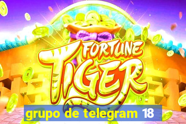 grupo de telegram 18